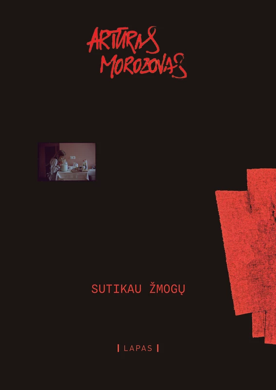 Artūras Morozovas „Sutikau žmogų“